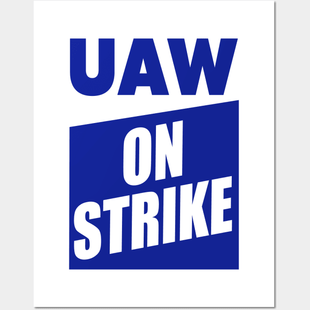 UAW On Strike Wall Art by RadRetro